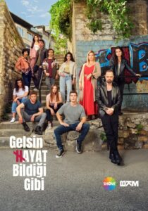 Gelsin Hayat Bildigi Gibi (Deja que la vida venga como sabe) en Espanol